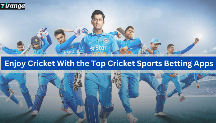 Enjoy-Cricket-With-the-Top-Cricket-Sports-Betting-Apps
