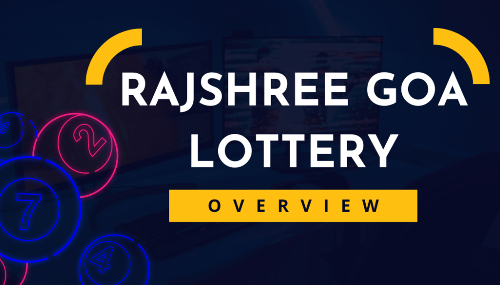 Rajshree Goa Lottery Overview - Tiranga Games
