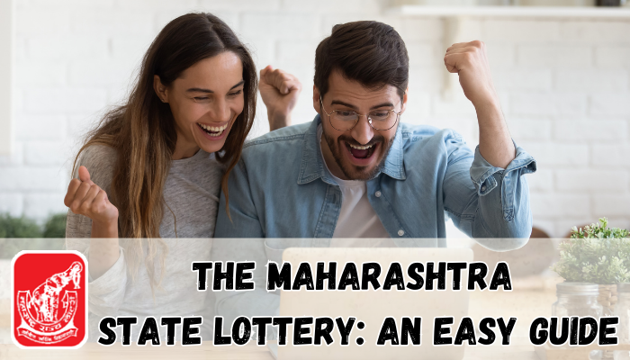 The Maharashtra State Lottery An Easy Guide