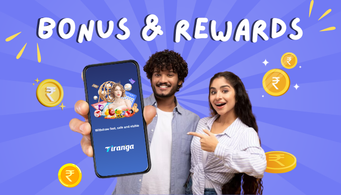 Tiranga Games Bonus and Rewards