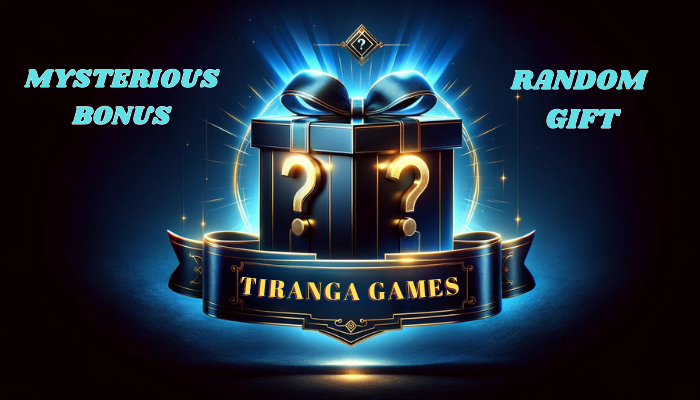 Tiranga Games Mysterious Bonus and Random Gift