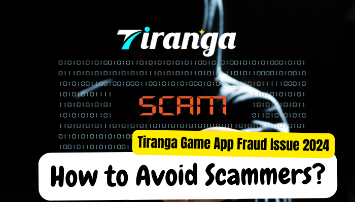Tiranga game fraud Issue 2024 How to Avoid Scammers