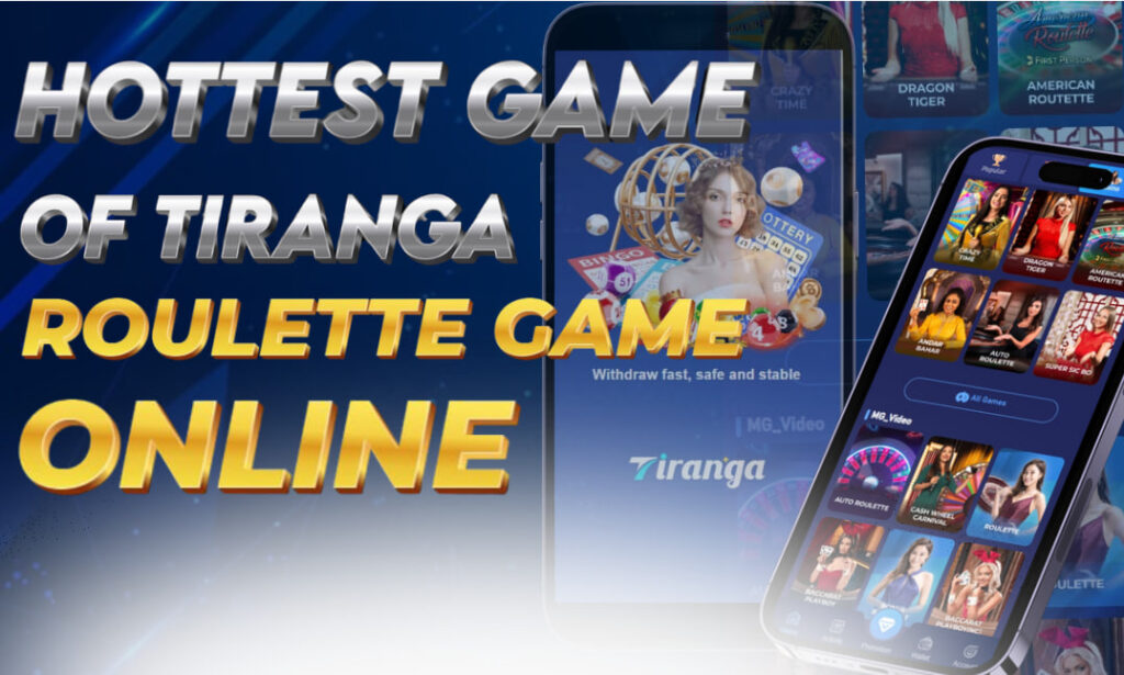 A picture of two cellphones is shown, displaying the best game in Tiranga games, which is the  live roulette game online.