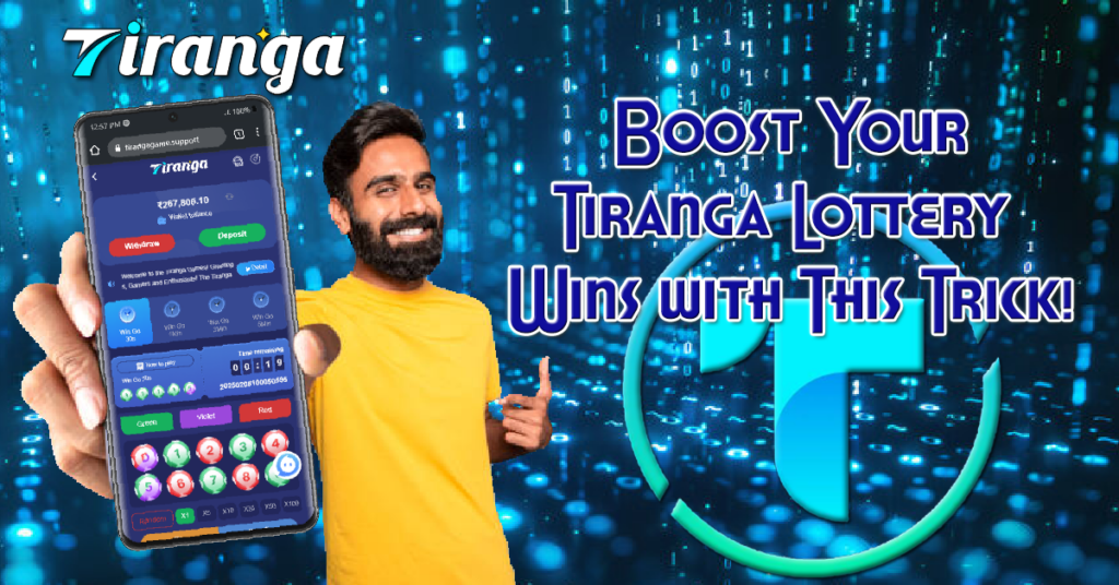 Boost Your Tiranga Lottery Wins with This Trick!