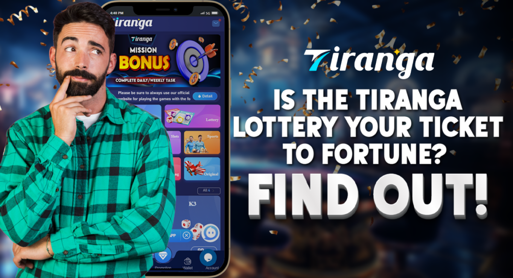 Is the Tiranga Lottery Your Ticket to Fortune - Find Out