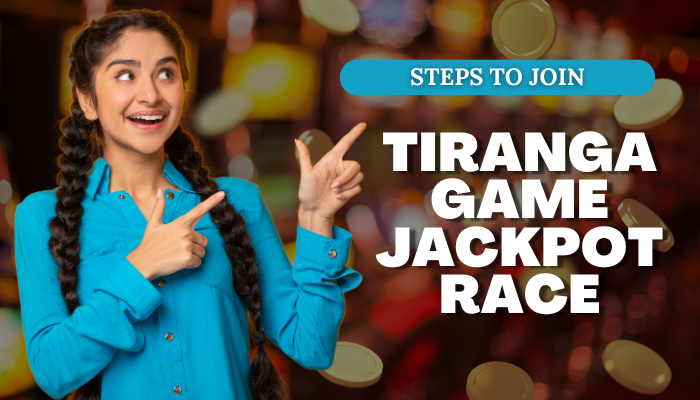 Steps to Join in Tiranga Game Jackpot Race