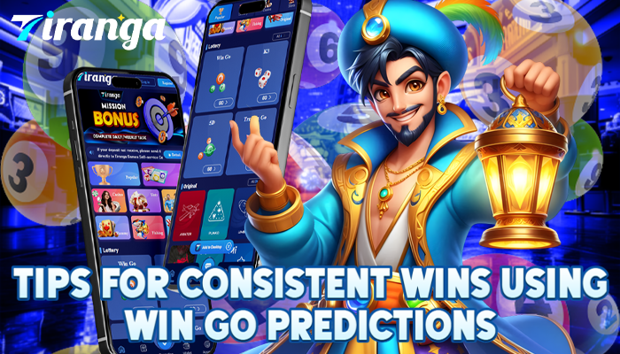 Tips for Consistent Wins Using Win Go Predictions - Official Tiranga Games